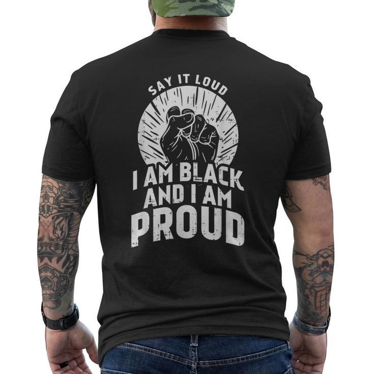 Say It Loud Black Proud History Month African Pride Men's T-shirt Back Print