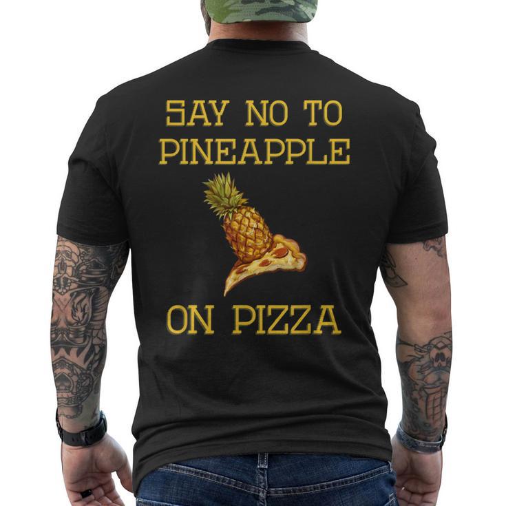 Say No To Pineapple On Pizza Men's T-shirt Back Print