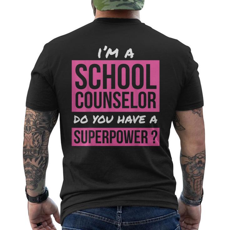 School Counselor Superpower School Counselor Men's T-shirt Back Print