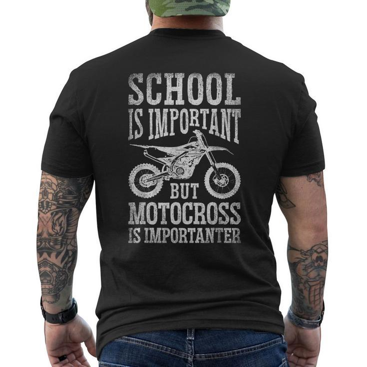 School Is Important But Motorcross Is Importanter Dirt Bike Men's T-shirt Back Print