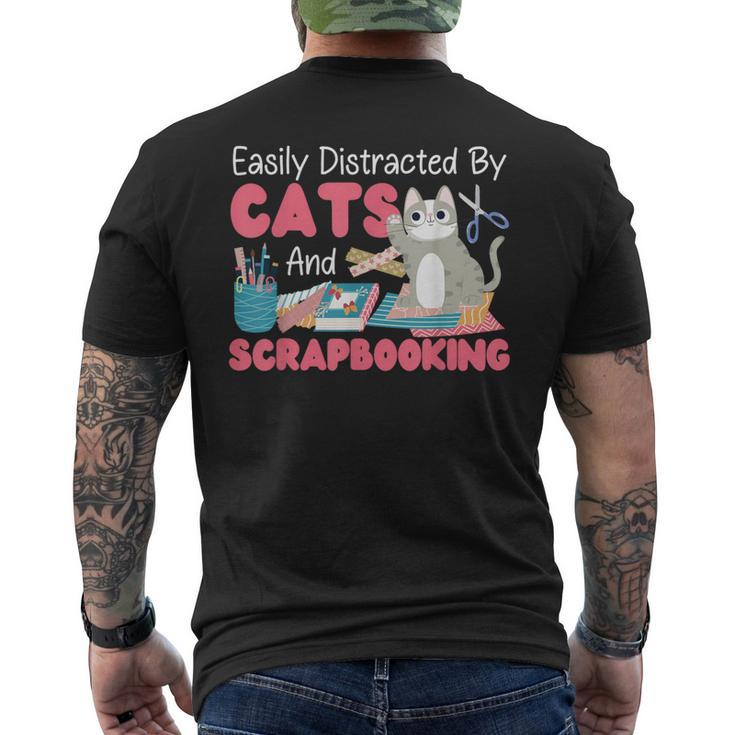 Scrapbooking Cat Easily Distracted By Cats And Scrapbooking Men's T-shirt Back Print