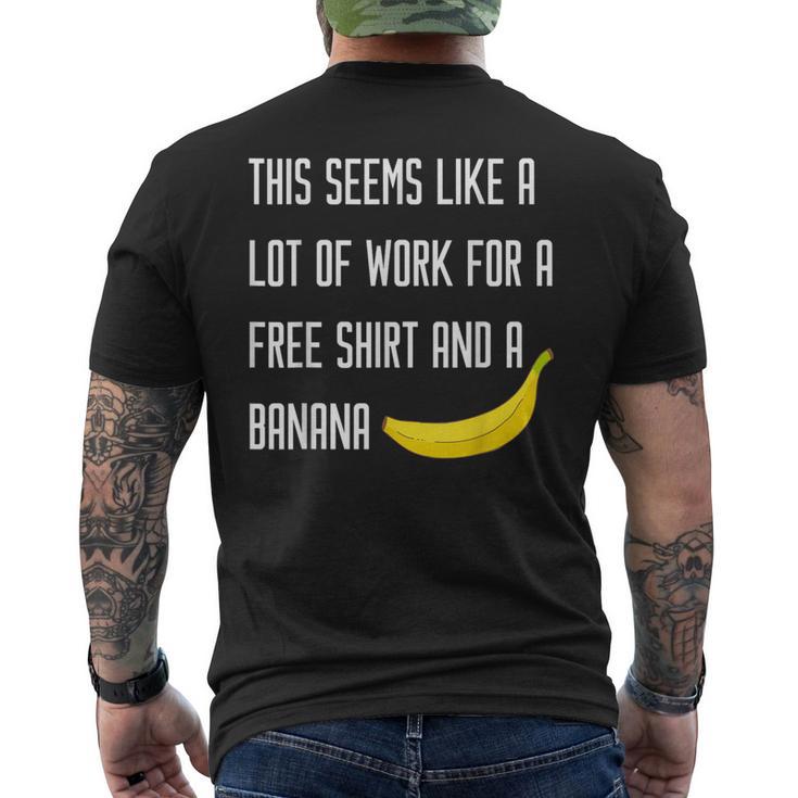 Seems Like A Lot Of Work For A Free Banana Running T Men's T-shirt Back Print