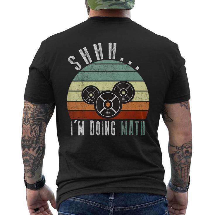 Shhh I'm Doing Math Weight Lifting Gym Workout Retro Vintage Men's T-shirt Back Print