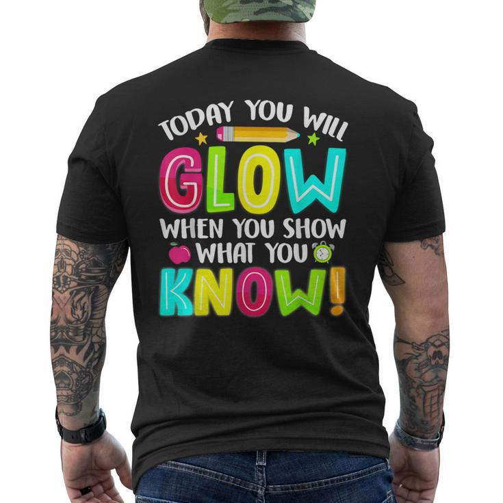 What You Show Testing Day Exam Teachers Students Men's T-shirt Back Print