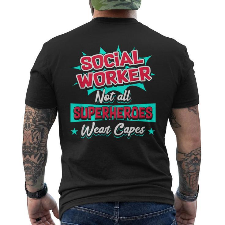 Social Worker Not All Superheroes Wear Capes Men's T-shirt Back Print