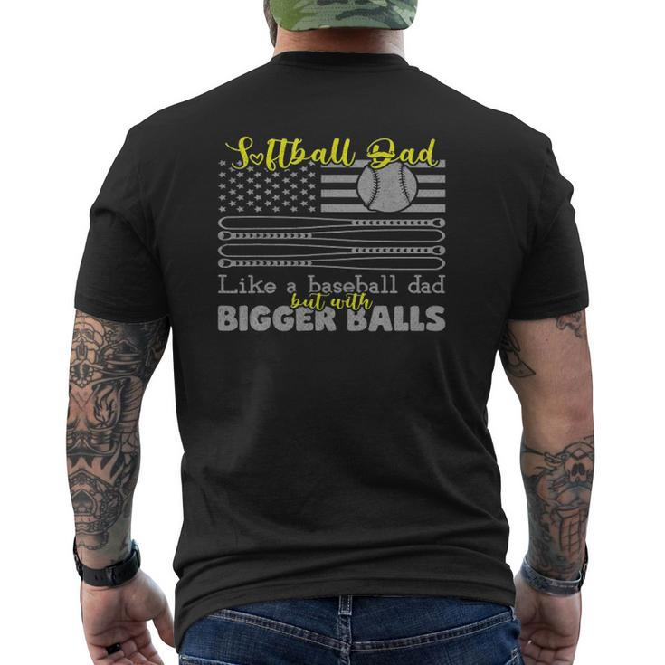 Softball Dad Like A Baseball Dad With Bigger Balls Us Flag Mens Back Print T-shirt