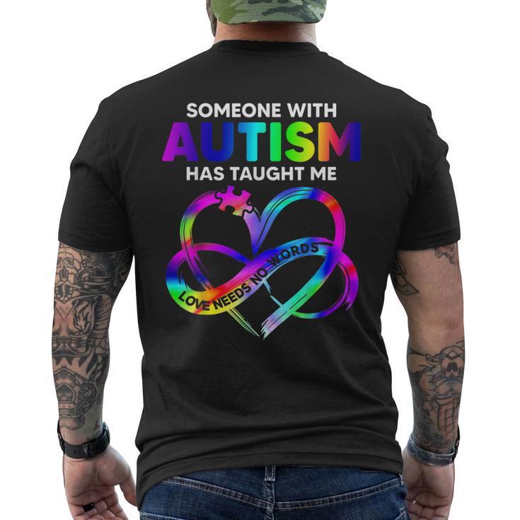 Someone With Autism Taught Me Love Needs No Words Tie Dye Men's T-shirt Back Print