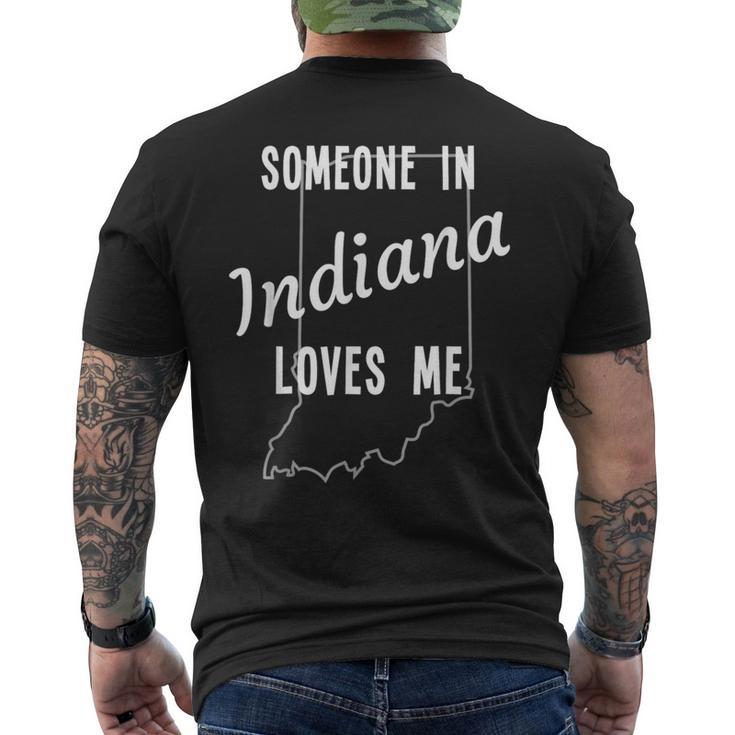 Someone In Indiana Loves Me State Map Silhouette Men's T-shirt Back Print