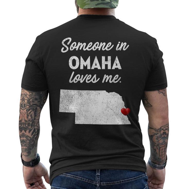 Someone In Omaha Loves Me Omaha Nebraska Men's T-shirt Back Print