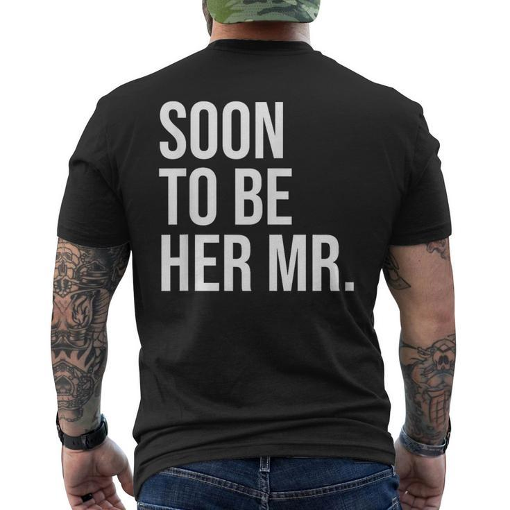 Soon To Be Her Mr Future Husband From Bride Men's T-shirt Back Print