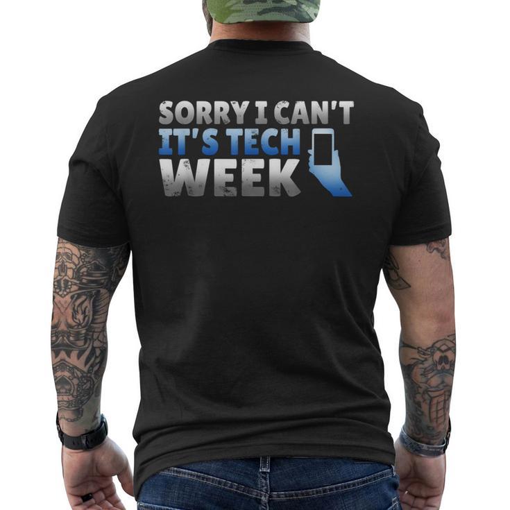 Sorry I Can't It's Tech Week Theatre Musical Crew T Men's T-shirt Back Print