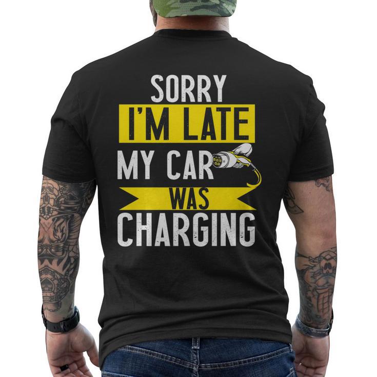 Sorry My Car Was Charging Present Electric Car Owner Men's T-shirt Back Print