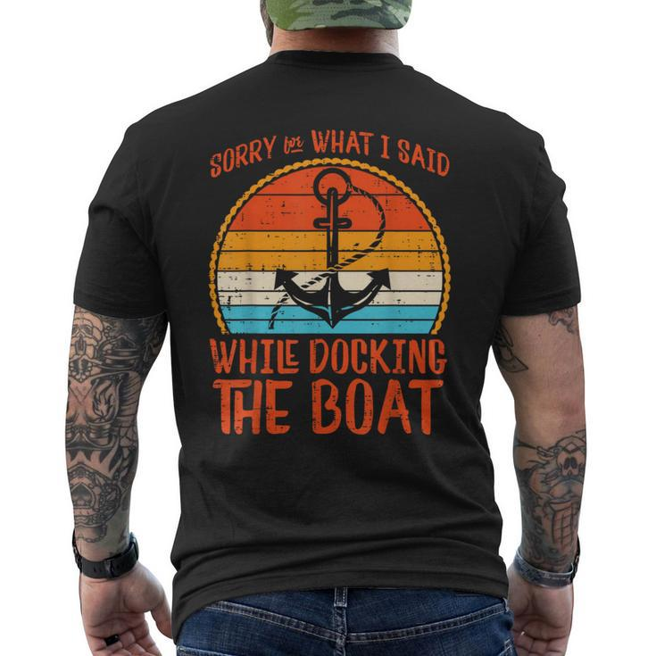 Sorry What I Said While Docking Boat Retro Humor Captain Men Men's T-shirt Back Print