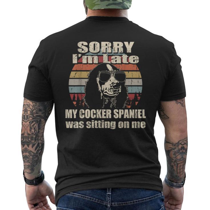 Sorry I'm Late My Cocker Spaniel Sitting On Me Vintage Men's T-shirt Back Print