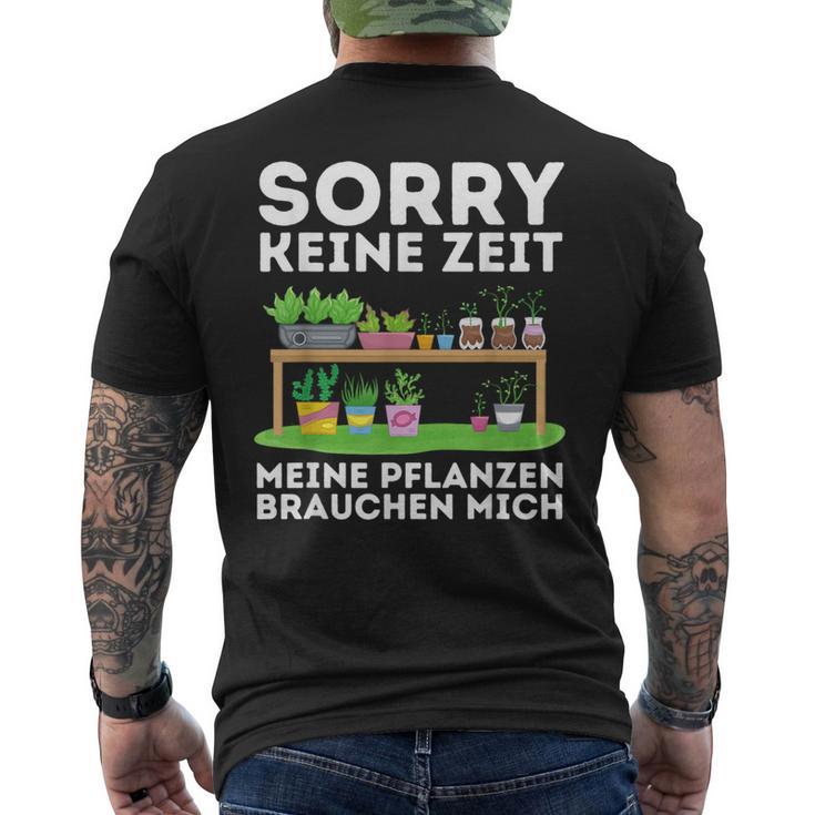 Sorry Keine Zeit Gärtner Hobbygärtner Garten Gärtnerin T-Shirt mit Rückendruck