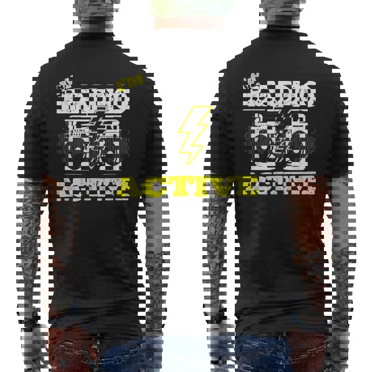 Soy Radio Active Para Un Operador De Radio Radio Divertido Jamón Radio Camiseta Hombre Estampado Espalda