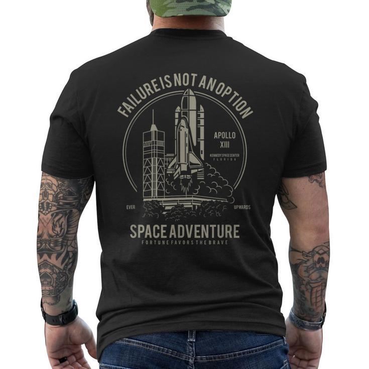 Space Adventure Failure Is Not An Option Rocket Men's T-shirt Back Print