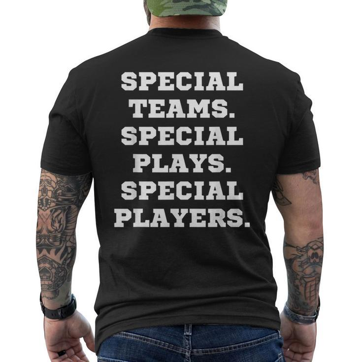 Special Teams Special Plays Special Players Men's T-shirt Back Print