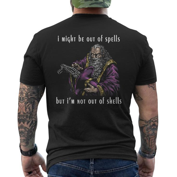 I Might Be Out Of Spells But I'm Not Out Of Shells Up Men's T-shirt Back Print