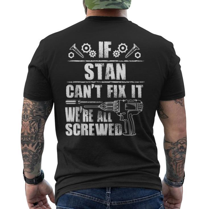 Stan Name Fix It Birthday Personalized Dad Idea Men's T-shirt Back Print