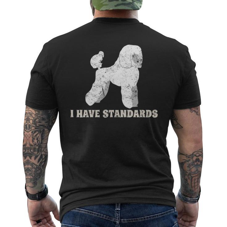 I Have Standards Poodles Dog Puppy Distressed Men's T-shirt Back Print