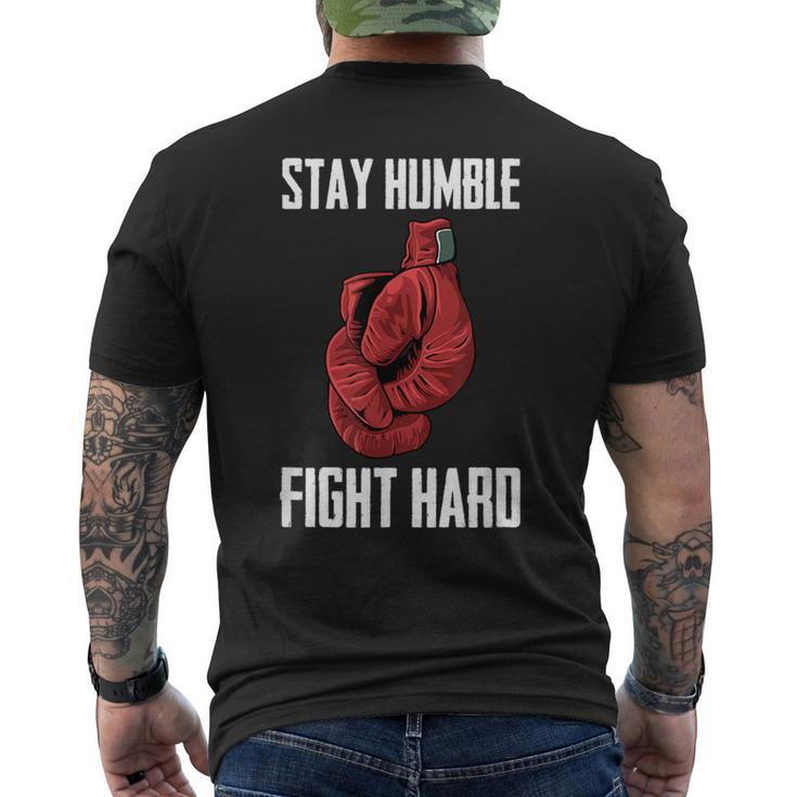 Stay Humble Fight Hard Boxing Gloves Boxer Men's T-shirt Back Print