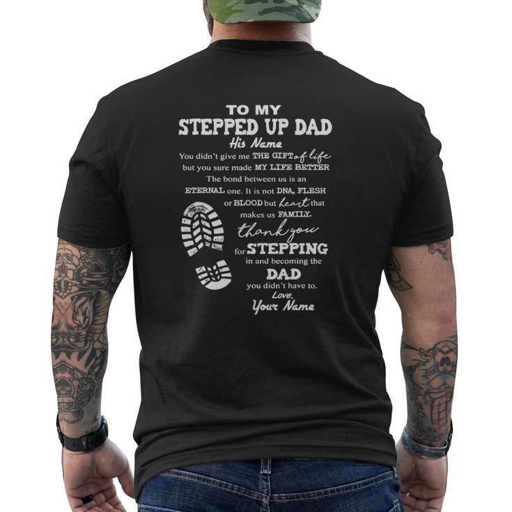 To My Stepped Up Dad His Name Mens Back Print T-shirt