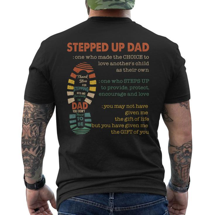 Stepped Up Dad One Who Made The Choice To Love Fathers Day Men's T-shirt Back Print