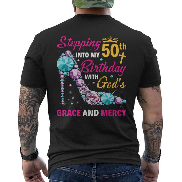 Stepping Into My 50Th Birthday With Gods Grace And Mercy Men's T-shirt Back Print