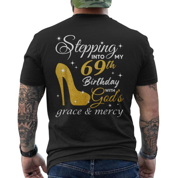Stepping Into My 69Th Birthday With God's Grace And Mercy Men's T-shirt Back Print