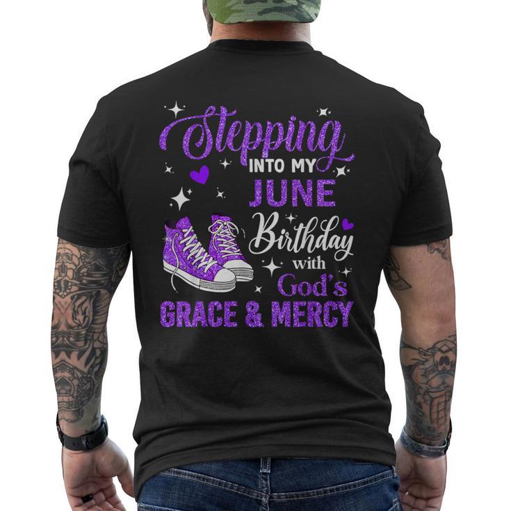 Stepping Into My June Birthday With God's Grace & Mercy Men's T-shirt Back Print