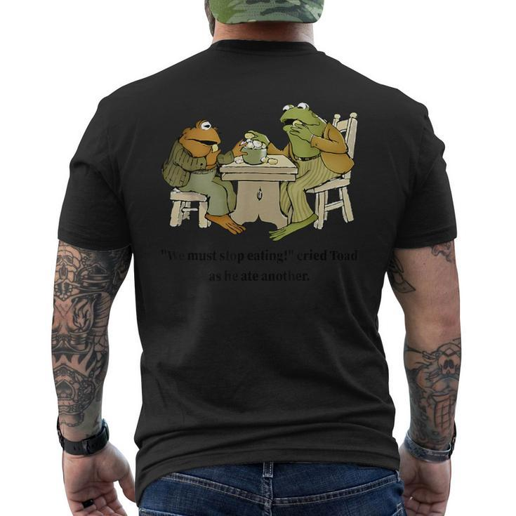We Must Stop Eating Cried Toad As He Ate Another Frog Quote Men's T-shirt Back Print
