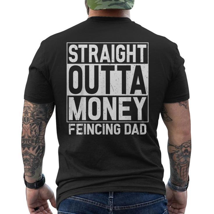Straight Outta Money Fencing Dad Fencer Daddy Men's T-shirt Back Print