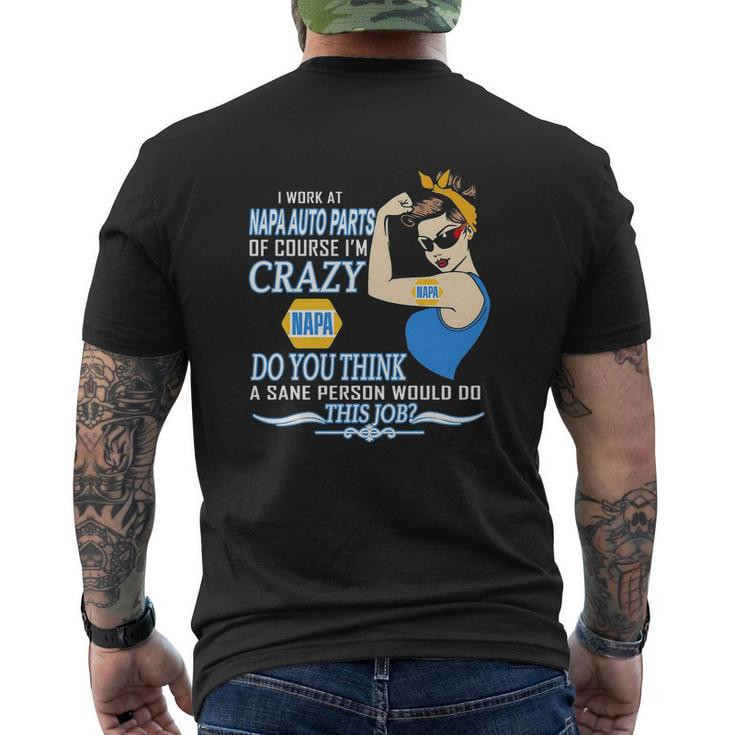 Strong Woman I Work At Napa Auto Parts Of Course I’M Crazy Do You Think A Sane Person Would Do This Job Vintage Retro Mens Back Print T-shirt