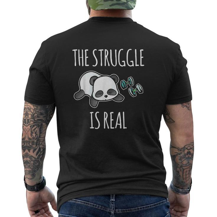 The Struggle Is Real Panda Gym Workout Mens Back Print T-shirt