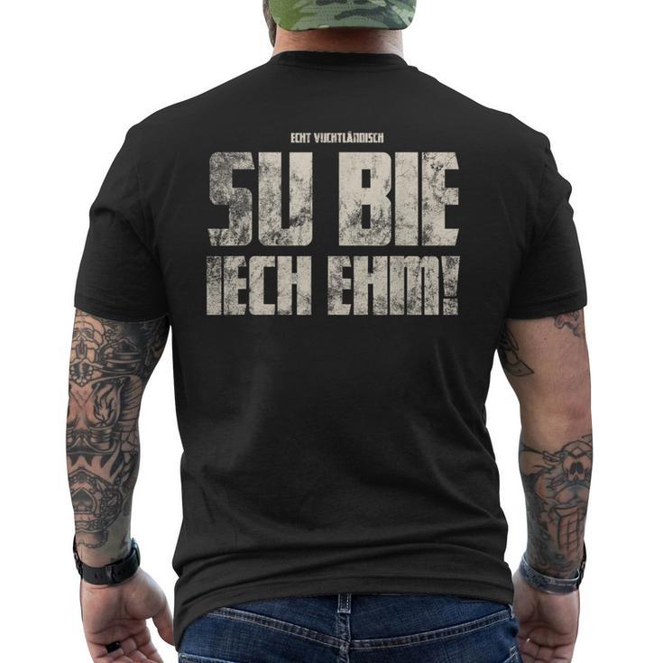 Su Bie Iech Ehm Vogtländisch Original Vogtland T-Shirt mit Rückendruck