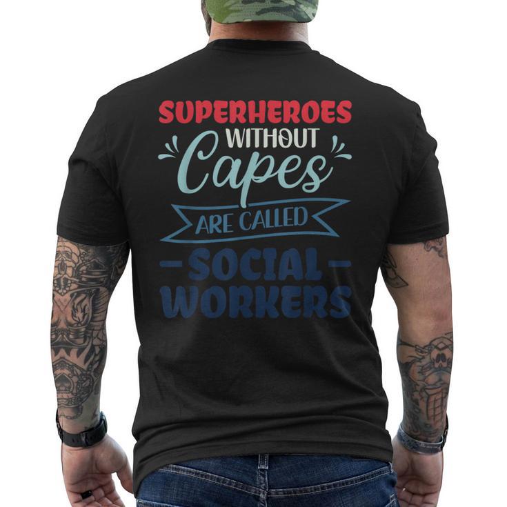 Superheroes Without Capes Are Called Social Worker Men's T-shirt Back Print