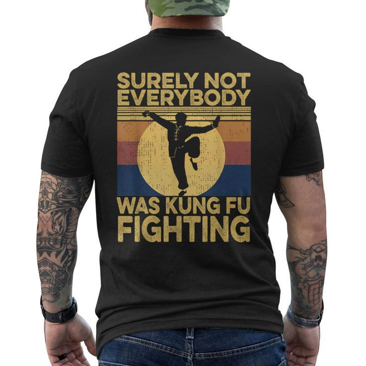 Surely Not Everybody Was Kung Fu Fighting Kung Fu Karate Men's T-shirt Back Print