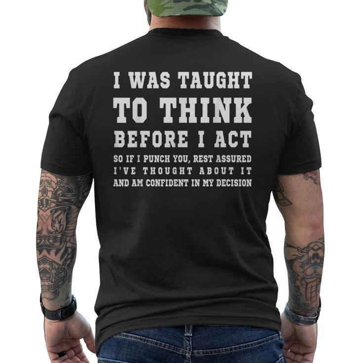 I Was Taught To Think Before I Act Sarcasm Men's T-shirt Back Print