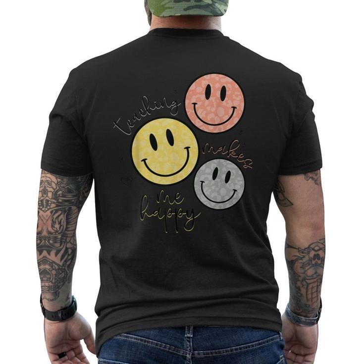 Teaching Makes Me Happy Smile Face School For Teacher Men's T-shirt Back Print