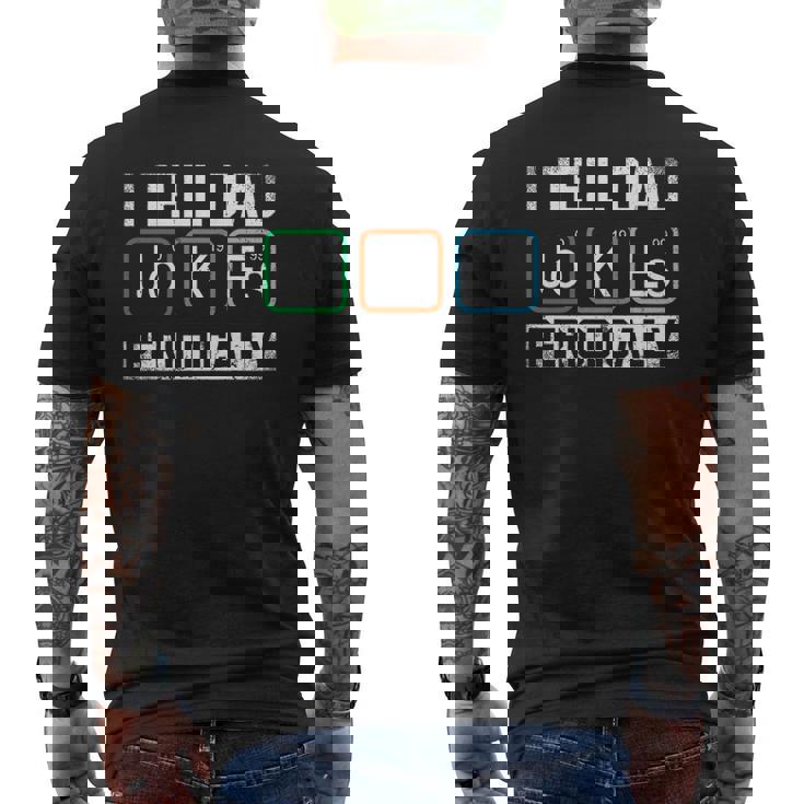 I Tell Dad Jokes Periodically Chemistry Dad Jokes Mens Back Print T-shirt