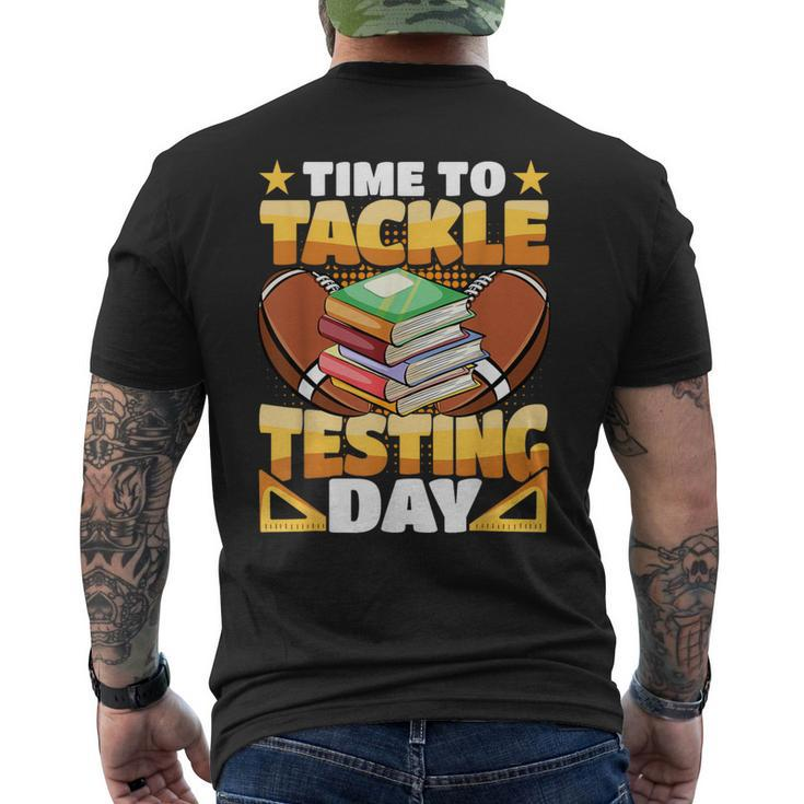 Test Day Football Time To Tackle Testing Day Sports Teacher Men's T-shirt Back Print