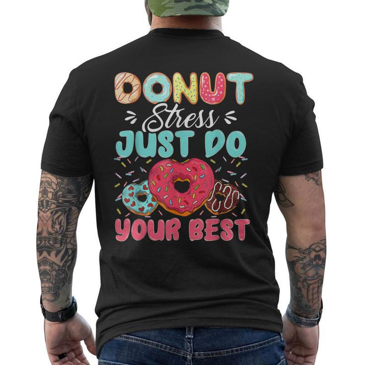 Testing Day Donut Stress Just Do Your Best Cute Teacher Men's T-shirt Back Print