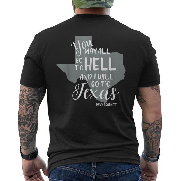 Texas You May All Go To Hell And I Will Go To Texas Men's T-shirt Back Print