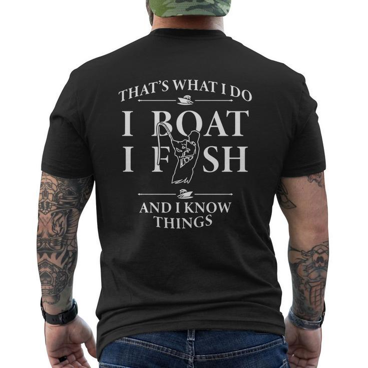 Thats What I Do I Boat I Fish And I Know Things Shirt Mens Back Print T-shirt