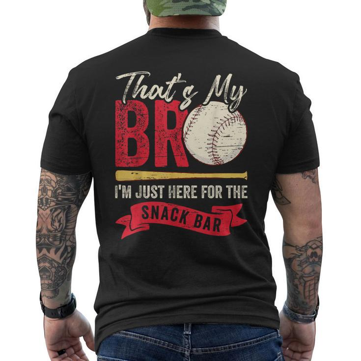 That's My Bro I'm Just Here For Snack Bar Brother's Baseball Men's T-shirt Back Print