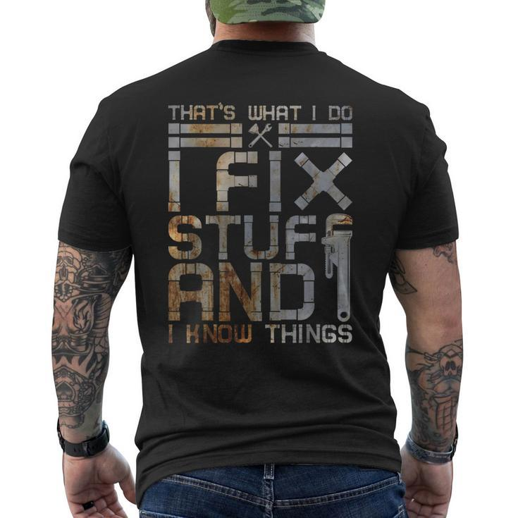 Thats What I Do I Fix Stuff And I Know Things Plumbing Mens Back Print T-shirt