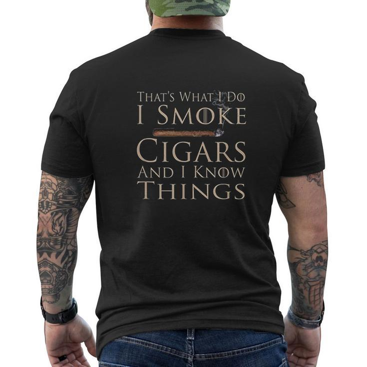 That's What I Do I Smoke Cigars And I Know Things Mens Back Print T-shirt