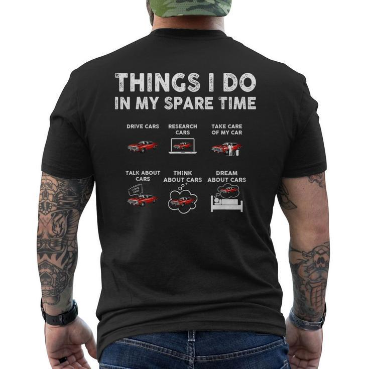 Things I Do In My Spare Time Car Enthusiast Car Guy Men's T-shirt Back Print