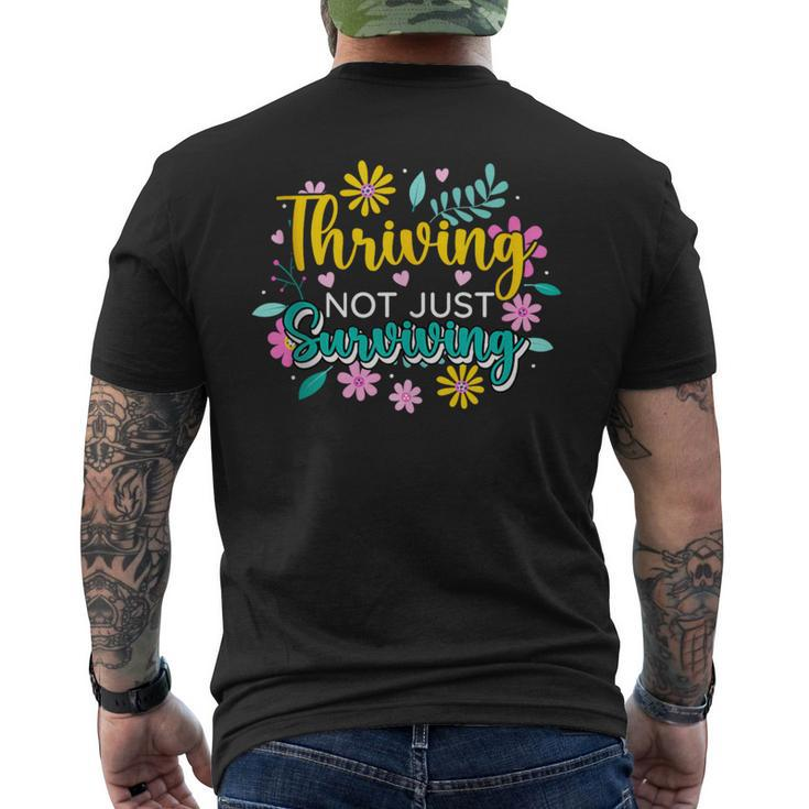 Thriving Not Just Surviving Optimism Positive Survived Vibes Men's T-shirt Back Print